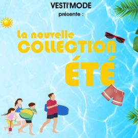 La collection été est arrivée au Vesti’Mode
